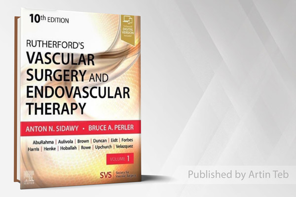2022 Rutherford's Vascular Surgery AND Endovascular Therapy - 10th Edition